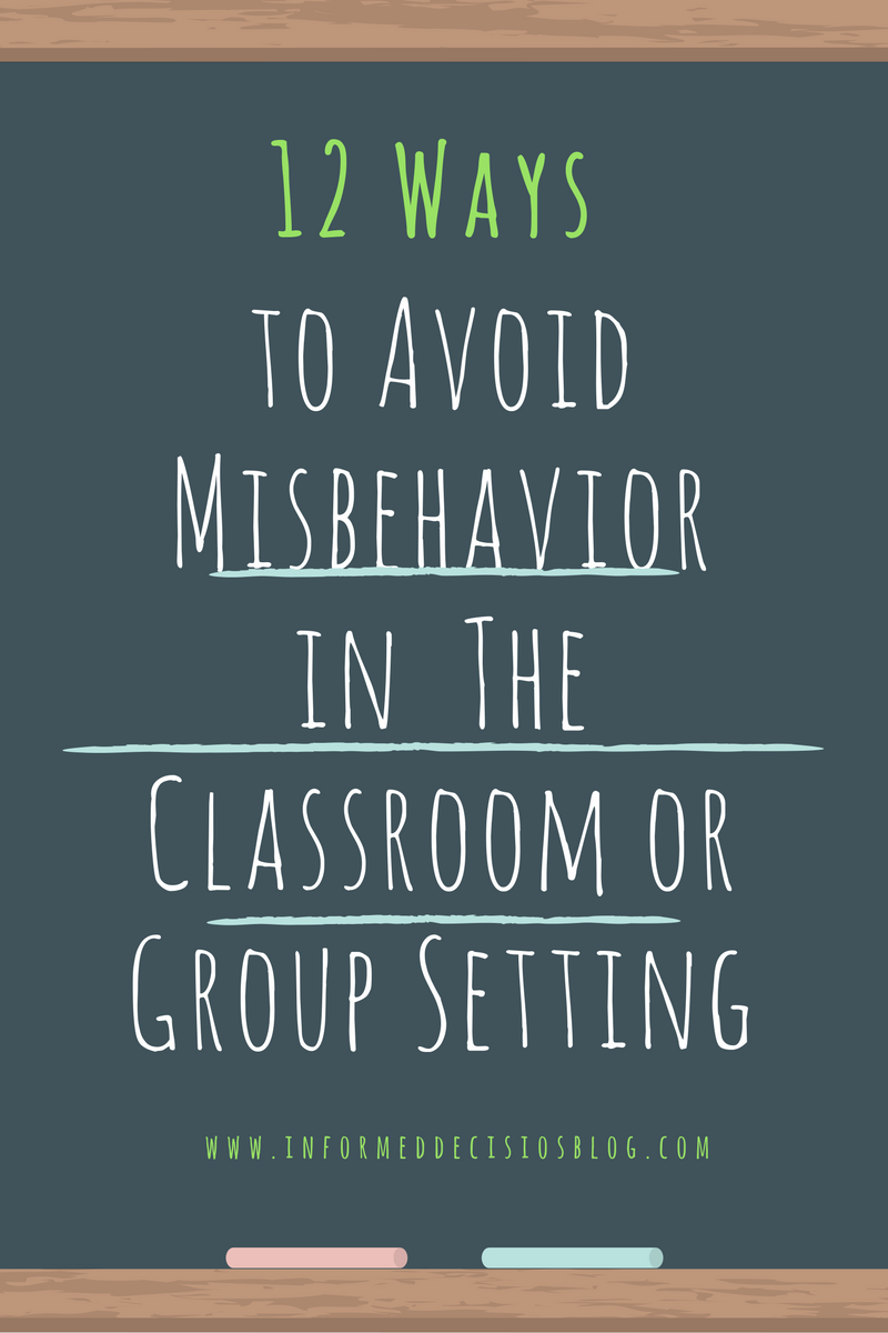 12 Ways to avoid misbehavior in the classroom or group setting
