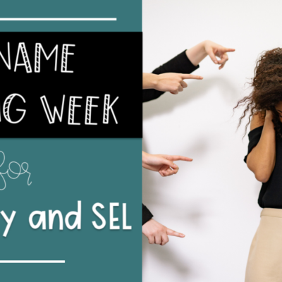 No Name Calling Week for Advisory and SEL