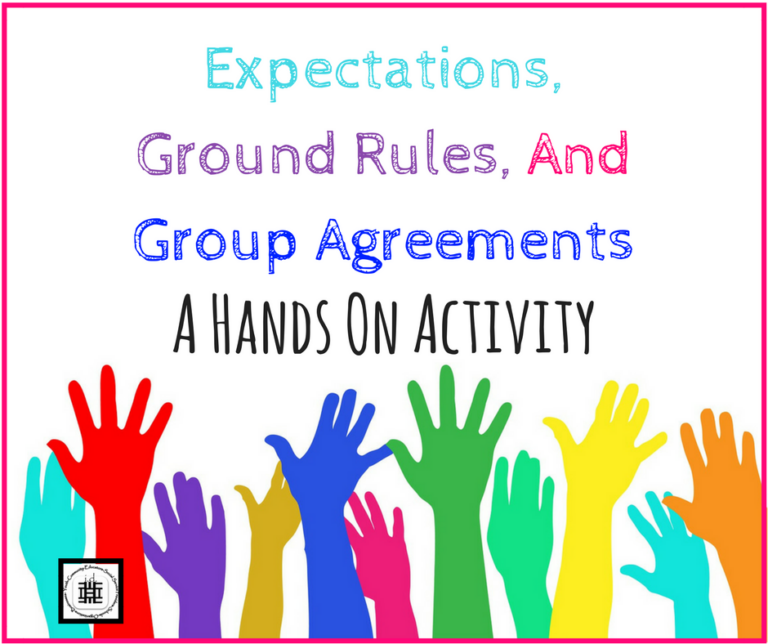 Expectations, Ground Rules, and Group Agreements