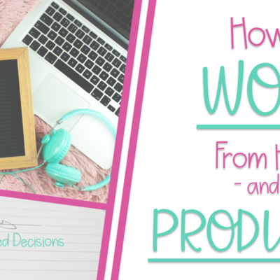 How To Work from Home and be Productive