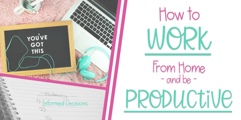 How to Work from Home and be Productive