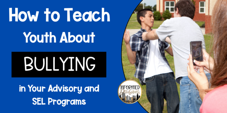 How to Teach Youth About Bullying in Your Advisory and SEL Programs